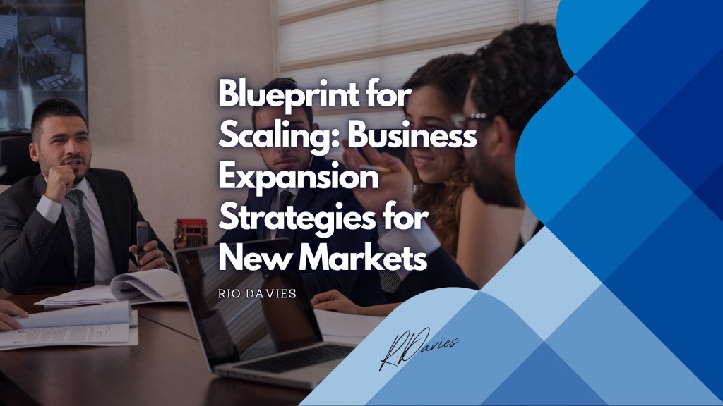 sharing business expansion strategies for entering new markets successfully